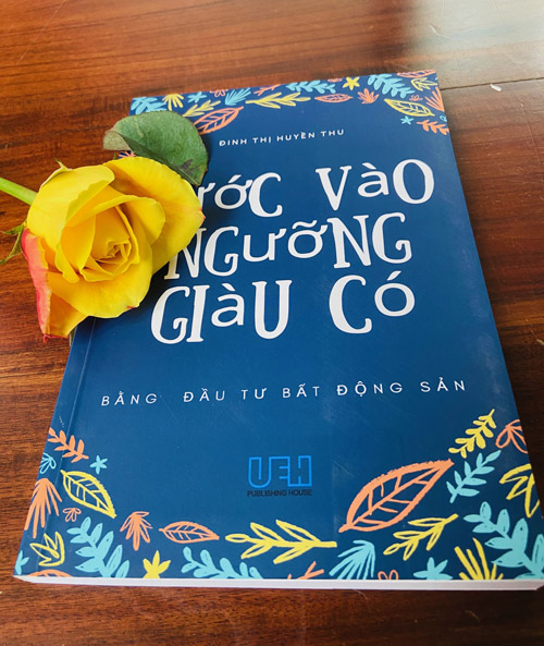 cuốn sách "Bước vào ngưỡng giàu có bằng đầu tư Bất động sản" của tác giả Đinh Thị Huyền Thu