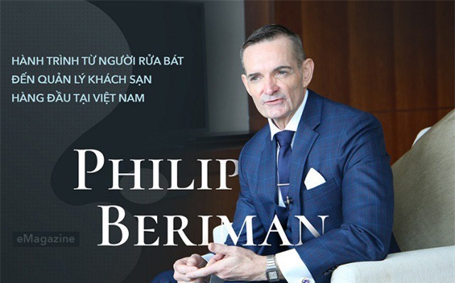 Philip Beriman: Từ người rửa chén đến quản lý khách sạn hàng đầu Việt Nam