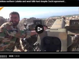 Clip: Bất chấp thỏa thuận Sochi, quân đội Syria khai hỏa dữ dội vào Latakia và Idlib