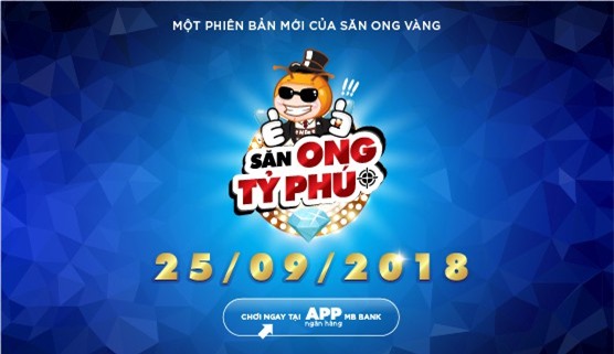 MBBank ra mắt phiên bản săn ong tỷ phú với giải thưởng lên tới 1 tỷ đồng
