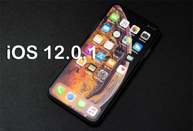 Apple phát hành iOS 12.0.1, sửa nhiều lỗi trên iPhone