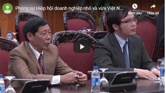 Phóng sự: Hiệp hội Doanh nghiệp nhỏ và vừa Việt Nam quyết tâm đổi mới để hội nhập