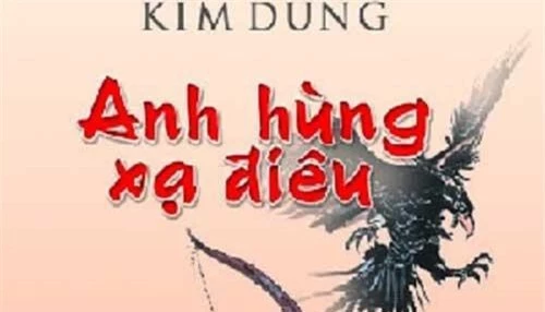 3. Xạ điêu anh hùng truyện (tên khác Anh hùng xạ điêu, năm sáng tác: 1957).