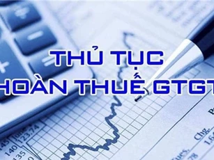 3 thủ tục hoàn thuế giá trị gia tăng