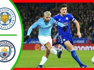 Lịch phát sóng bóng đá giữa tuần: Hấp dẫn cặp Leicester vs Man City