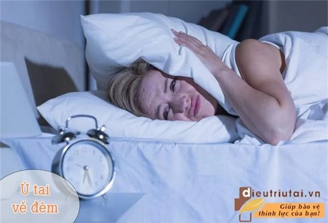 Ù tai về đêm là bị bệnh gì? Điều trị bằng cách nào? - 2 Ù tai về đêm là bị bệnh gì? Điều trị bằng cách nào? - 2