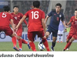 Báo Thái Lan: “Đừng hổ thẹn khi bị Việt Nam vượt mặt!”