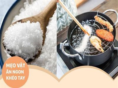 6 mẹo vặt để khi chiên rán thực phẩm không bị bắn dầu ra ngoài của các đầu bếp mà ít ai biết