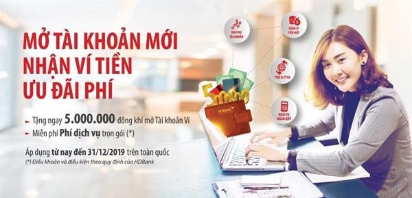 HDBank tặng ngay 5 triệu đồng cho khách hàng mở mới tài khoản 