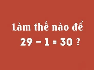 Bài toán ‘tưởng không đúng’, nhưng khi xem đáp án lại thấy ‘đúng không tưởng’