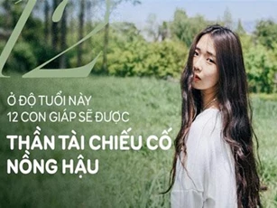12 con giáp sẽ giàu nứt đố đổ vách vào độ tuổi này, cuộc sống hậu vận viên mãn, đầu tư đến đâu sinh lời đến đó