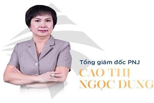 Bà Cao Thị Ngọc Dung, Chủ tịch HĐQT Công ty CP Vàng bạc Đá quý Phú Nhuận (PNJ).
