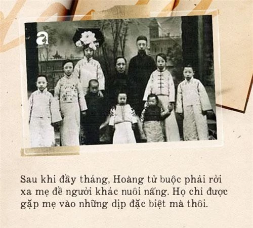 Sau khi đầy tháng, Hoàng tử buộc phải rời xa mẹ để người khác nuôi nấng.