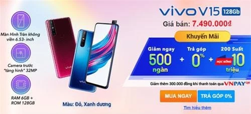 Khách hàng mua Vivo V15 phiên bản ROM 128 GB được giảm giá 500.000 đồng.