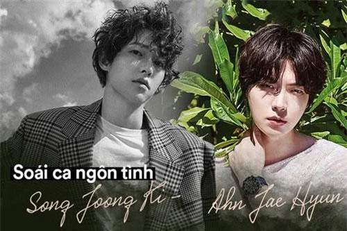 : Song Joong Ki -Ahn Jae Hyun.