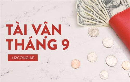 Lời tiên tri cho tài vận của 12 con giáp trong tháng 9: Người sau một đêm trở thành đại gia, người phải chi tiêu cần kiệm qua tháng