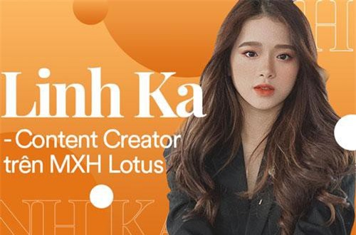 Linh Ka hot girl 10X có tài năng gì mà trở thành Nhà sáng tạo nội dung Lotus?