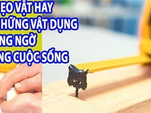 CLIP: Cuộc sống sẽ trở nên dễ dàng hơn khi bạn biết những cách này