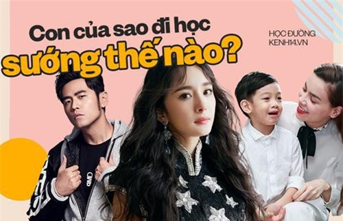 Đọ học phí của sao Việt và sao Hoa Ngữ: Hồ Ngọc Hà, Lệ Quyên chi nửa tỷ/năm nhưng chưa là gì so với học phí của con nhà Dương Mịch, Châu Kiệt Luân