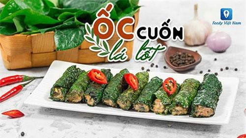 Clip: Cách làm ốc cuốn lá lốt đổi vị cho mâm cơm gia đình