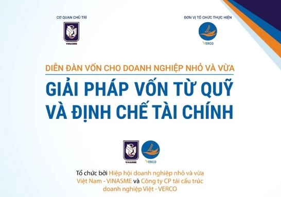 Diễn đàn Vốn dành cho DNNVV lần thứ nhất tại Hà Nội với chủ đề "Giải pháp vốn từ Quỹ và Định chế tài chính" được tổ chức vào tháng 6.