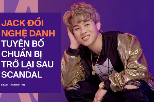 Jack tuyên bố sẽ sớm trở lại sau scandal: “Người ta nói chắc thằng nhỏ mất hết rồi… mình khẳng định luôn, mình đang rất giàu”