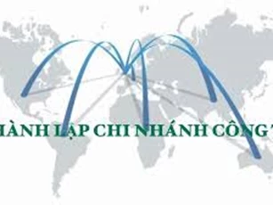 Bộ hồ sơ thành lập chi nhánh theo quy định hiện hành?