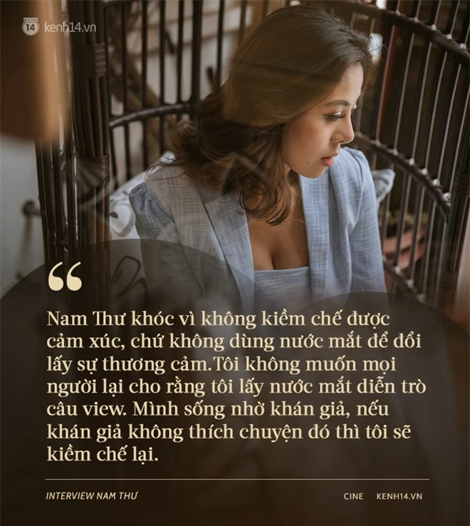 Nam Thư: Nước mắt là diễn trò ư, tôi không diễn, cũng chẳng cần phải sân si với ai ngoài chính mình! - Ảnh 2.