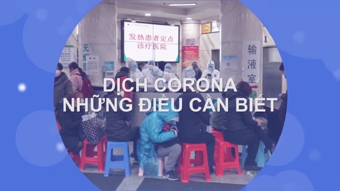 Clip: Những điều cần biết về dịch Corona