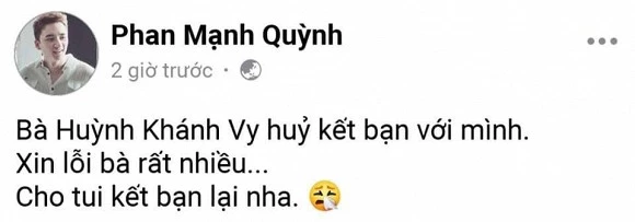 Bị bạn gái huỷ kết bạn, Phan Mạnh Quỳnh xin lỗi và muốn kết bạn lại.