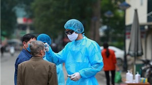 Thêm 11 trường hợp dương tính với Covid-19: Lai Châu có ca nhiễm đầu tiên