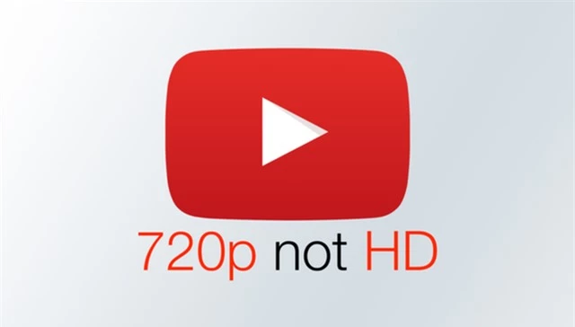 YouTube không còn coi 720p là chuẩn HD - 1