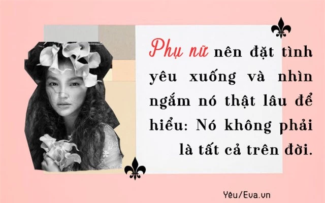 Phụ nữ khi yêu hãy là một bà hoàng, tự mình làm chủ trong tình yêu - 2