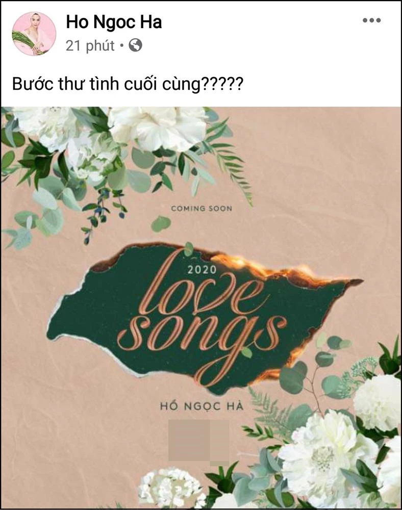 Liveshow "Love Songs 2020" của Hồ Ngọc Hà sẽ được tổ chức trong thời gian tới. Đính kèm dòng trạng thái "Bức thư tình cuối cùng?", nữ ca sĩ lấp lửng đây sẽ là liveshow cuối cùng trong chuỗi "Love Songs", vốn được duy trì tổ chức nhiều năm qua.