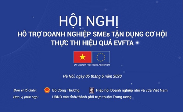 Hội nghị quy mô lớn về hỗ trợ DNNVV tận dụng cơ hội, dự phòng thách thức từ EVFTA 
