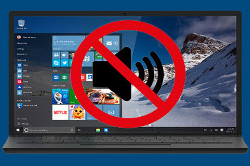 Thủ thuật khắc phục laptop bị mất tiếng, không có âm thanh đơn giản ít ai biết