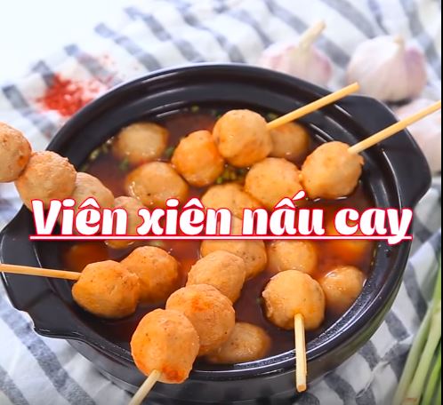 CLIP: Ngon 'ngất ngây' với món viên xiên nấu cay đổi vị cho bữa cơm cuối tuần