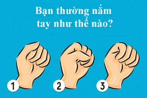 Trắc nghiệm: Cách nắm tay bộc lộ đặc trưng tính cách