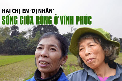 Hai chị em ‘dị nhân’ sống giữa rừng ở Vĩnh Phúc