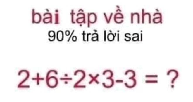 Bài toán cộng trừ tưởng đơn giản mà 90% người trả lời sai: Đáp án của bạn là gì?