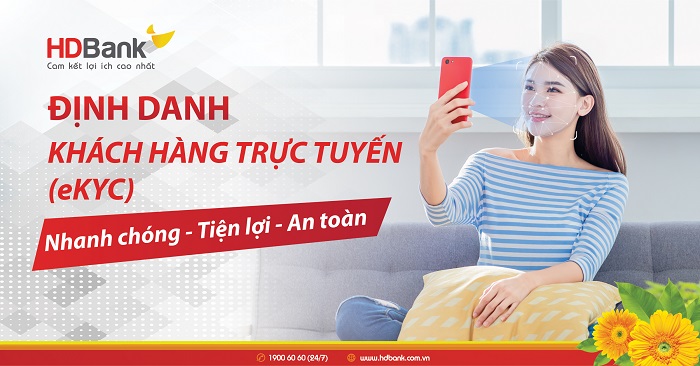 HDBank triển khai giải pháp định danh khách hàng trực tuyến eKYC từ 1/8