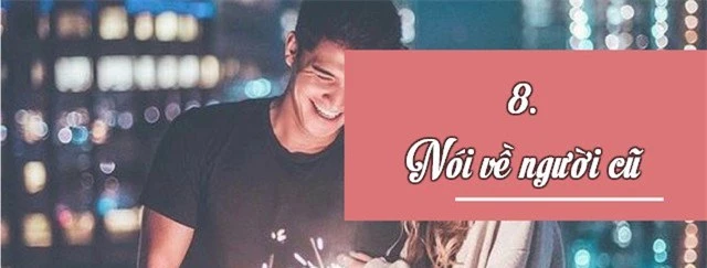 Nếu không muốn phải hối hận vì chọn sai người, hãy kiểm tra kỹ 8 điều này! - 8