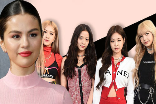 Selena Gomez thừa nhận là "fan cứng" của BLACKPINK