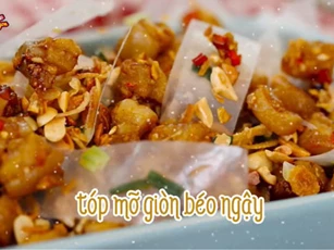 Lạ miệng với món bánh tráng trộn tóp mỡ siêu ngon