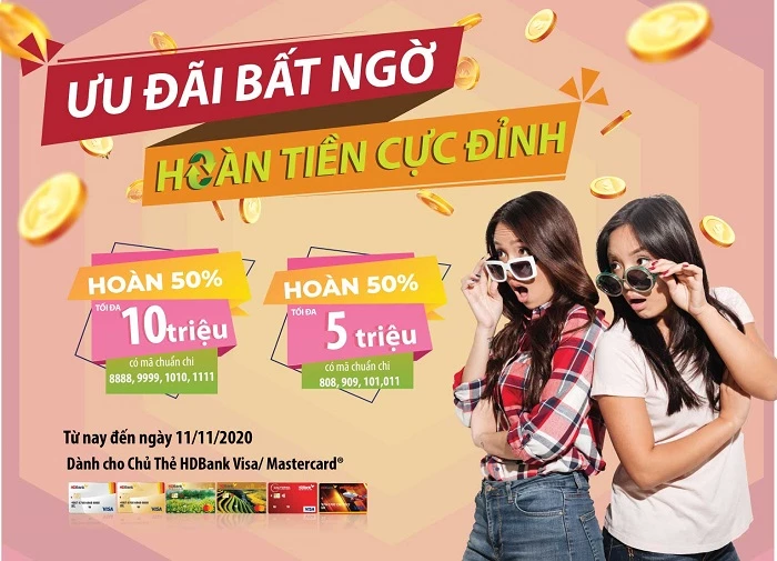 Hoàn tiền đến 50%, tối đa 10 triệu đồng cho khách hàng sử dụng thẻ HDBank.