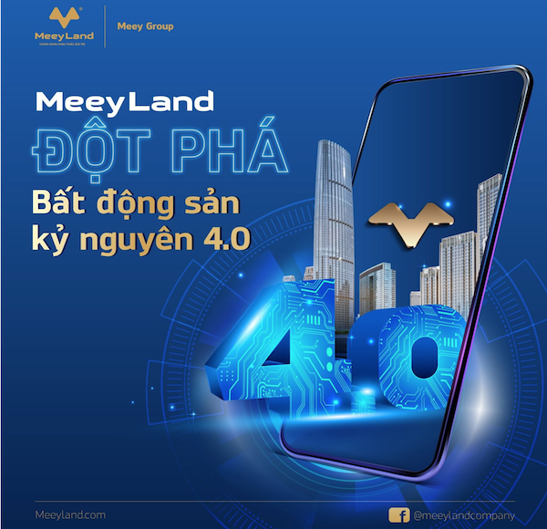 MeeyLand – Hệ sinh thái công nghệ bất động sản của người Việt và cho người Việt.