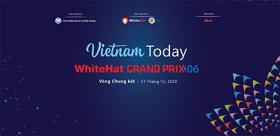 Vòng chung kết WhiteHat Grand Prix 06 được tổ chức trực tuyến vào ngày 27/12