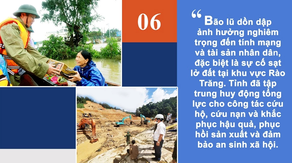 Bão lũ dồn dập ảnh hưởng nghiêm trọng đến tính mạng và tài sản nhân dân, đặc biệt là sự cố sạt lở đất tại khu vực Rào Trăng. Tỉnh Thừa Thiên Huế đã tập trung huy động tổng lực cho công tác cứu hộ, cứu nạn và khắc phục hậu quả, phục hồi sản xuất và đảm bảo an sinh xã hội.