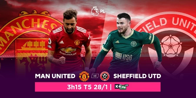 Đón xem trận cầu giữa Manchester United và Sheffield UTD