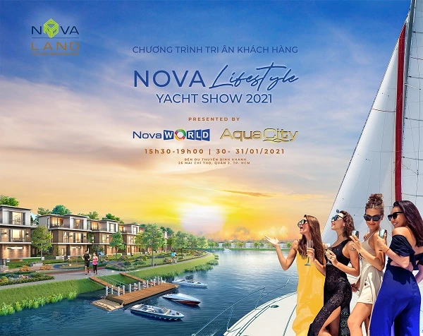 Nova Lifestyle Yacht Show - sự kiện tri ân Khách hàng cuối cùng của tháng 1/2021 tại Bến du thuyền Bình Khánh, quận 2 từ 30-31/01.